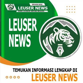 Leuser News - Dari Leuser, Untuk Negeri