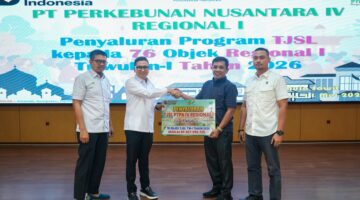Wujudkan Dampak Nyata, PTPN IV Regional I Salurkan Bantuan TJSL Senilai Rp837 Juta pada Triwulan I 2026